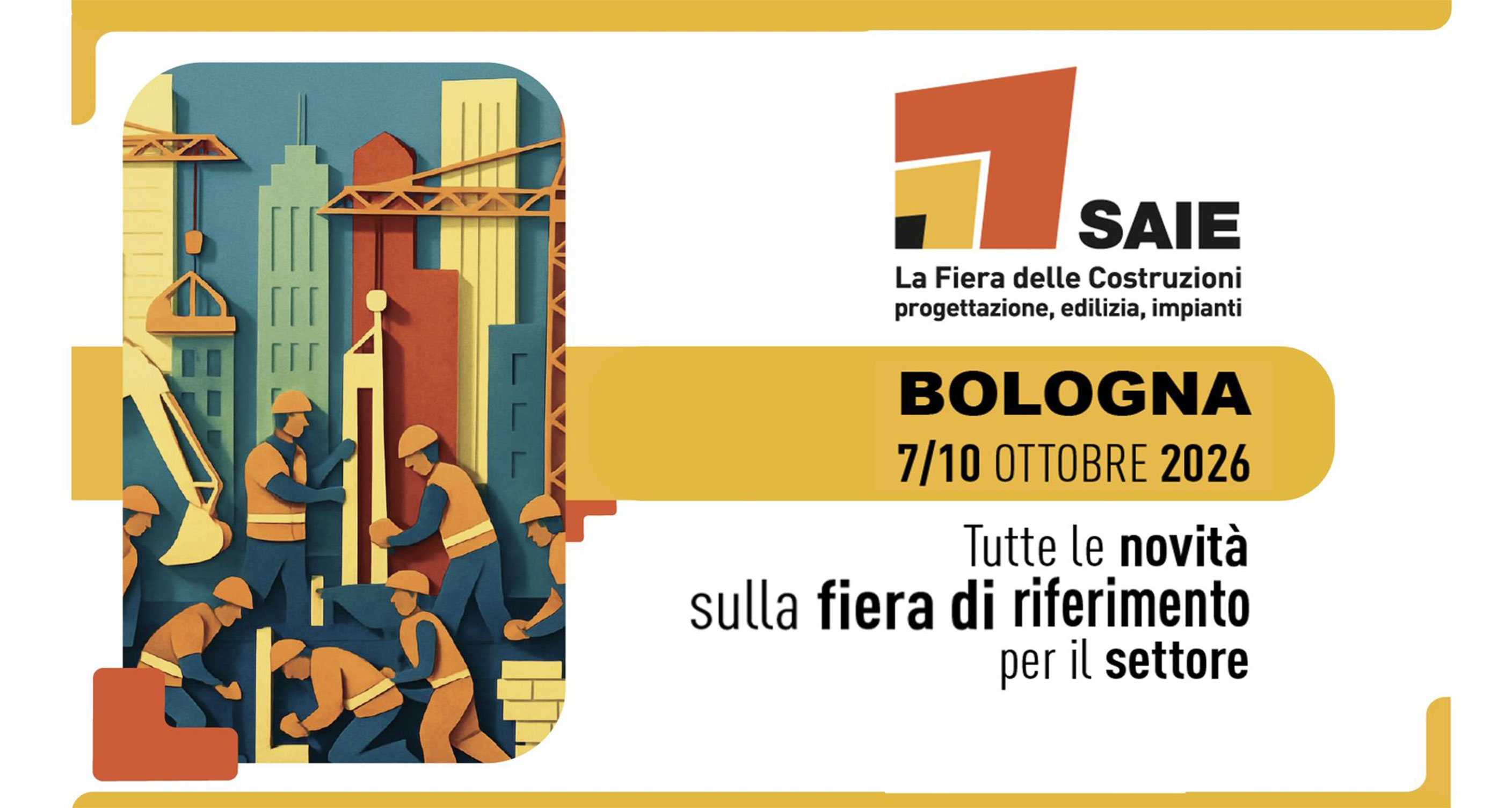 SAIE 2026, l’allarme delle imprese edili: Frenare i rincari e programmare il futuro- ellombardo